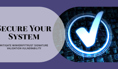 How to mitigate WinVerifyTrust Signature Validation Vulnerability (QID: 378332)